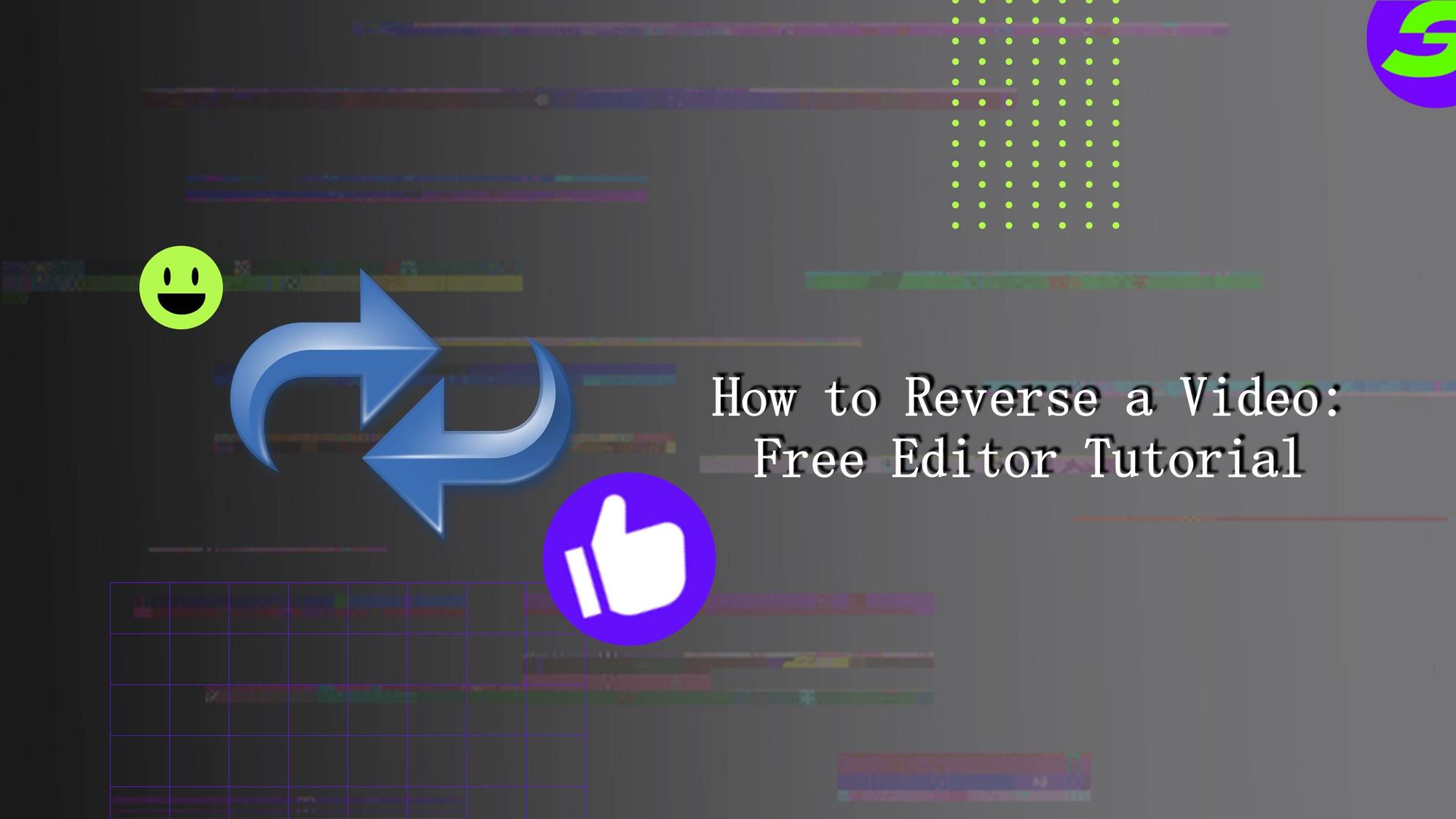 Step-by-Step Guide: How to reverse a video like a Pro